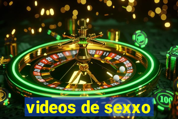 videos de sexxo